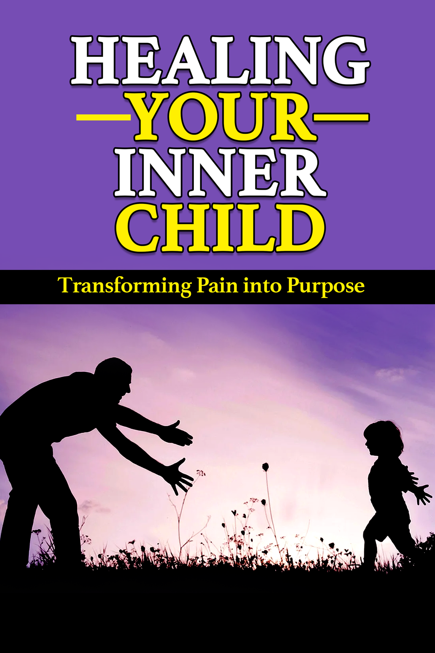 Healing Your Inner Child EBOOK