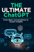 The Ultimate ChatGPT- E Book Guide