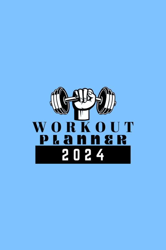 2024 Ultimate Workout Planner – Your Complete Fitness & Goal Tracking Guide