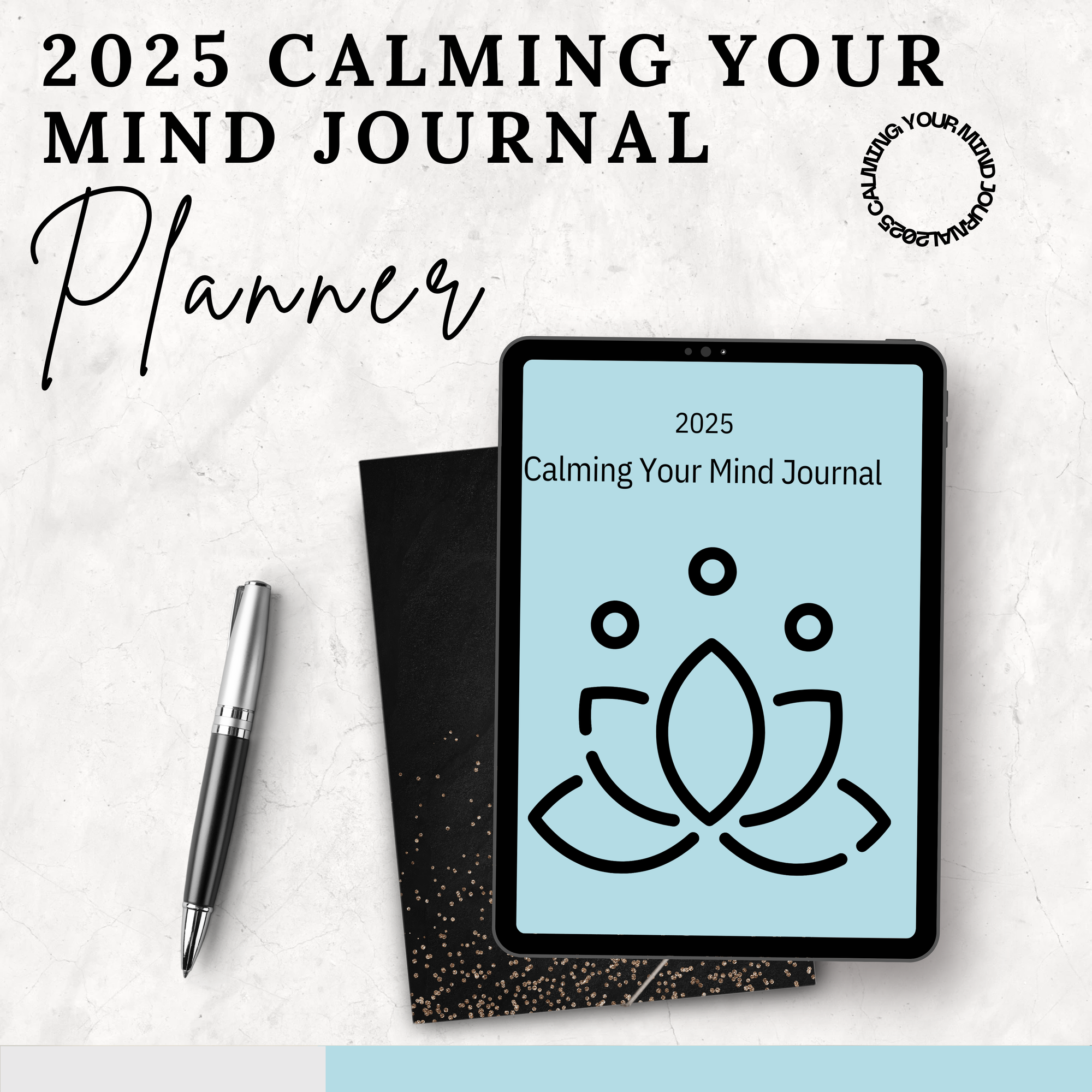 2025 Calming Your Mind Journal Planner – Your Guide to Mindfulness & Reflection